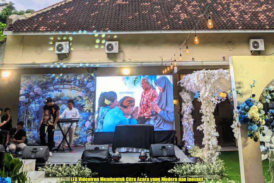 LED Videotron Membentuk Citra Acara yang Modern dan Inovatif