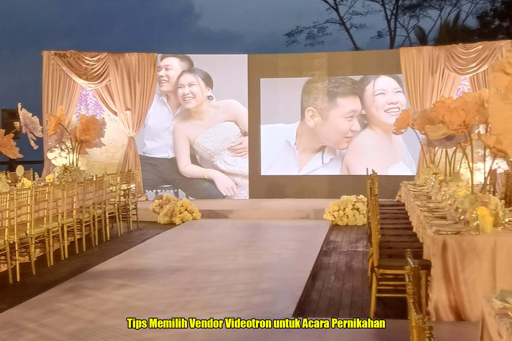 Tips Memilih Vendor Videotron untuk Acara Pernikahan