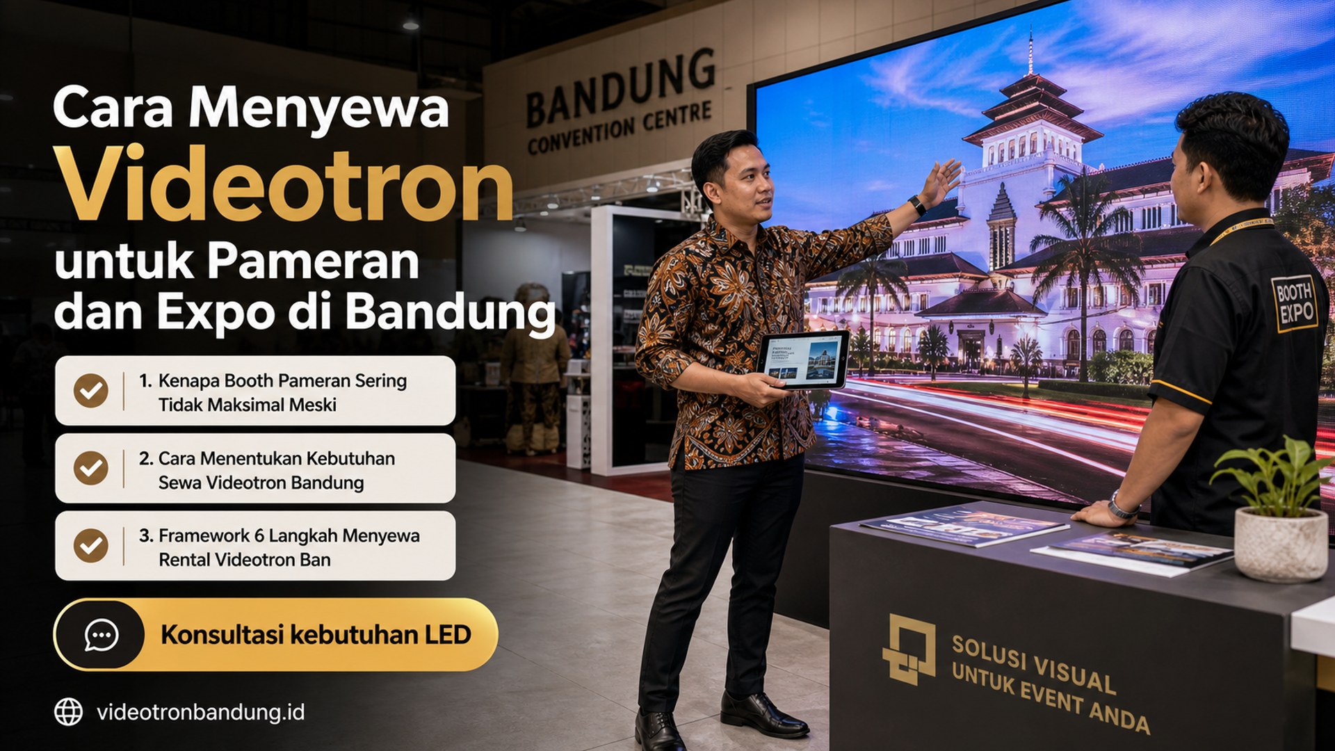 Cara Menyewa Videotron untuk Pameran dan Expo di Bandung