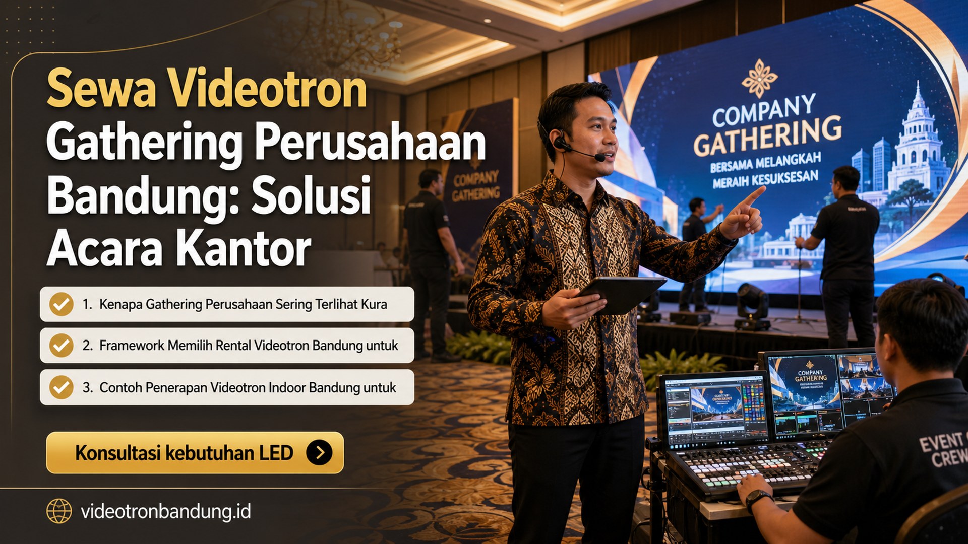 Sewa Videotron Gathering Perusahaan Bandung: Solusi Acara Kantor