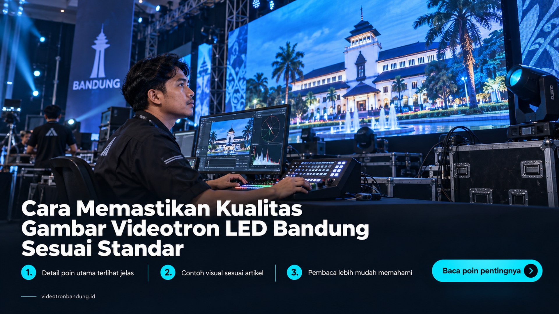 Ilustrasi sewa videotron bandung - Cara Memastikan Kualitas Gambar Videotron LED Bandung Sesuai Standar
