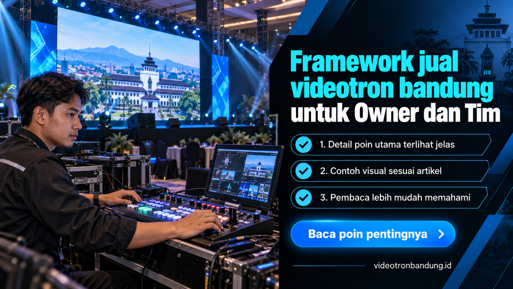 Ilustrasi sewa videotron bandung - Framework jual videotron bandung untuk Owner dan Tim