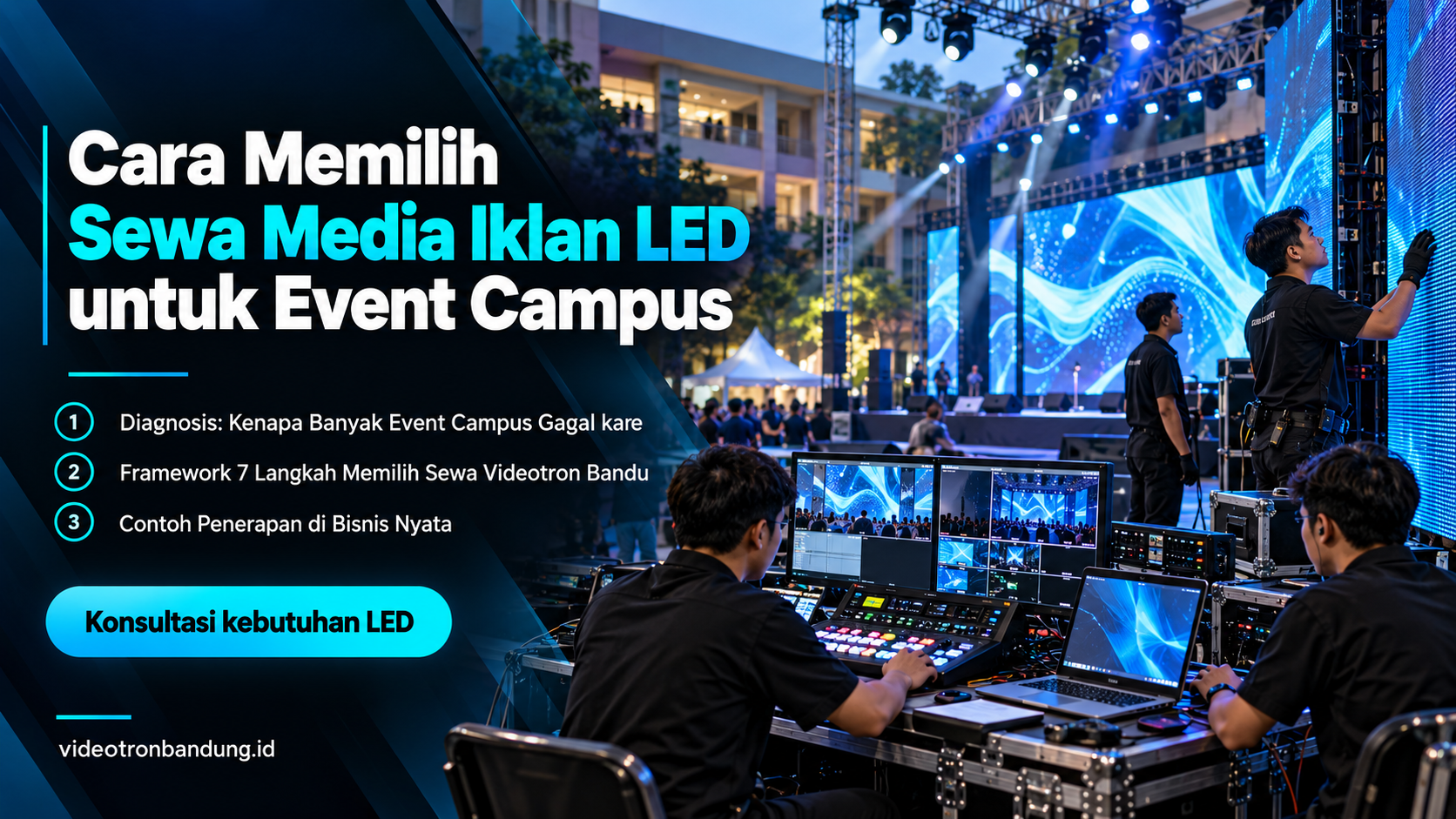 sewa videotron bandung - Cara Memilih Sewa Media Iklan LED untuk Event Campus